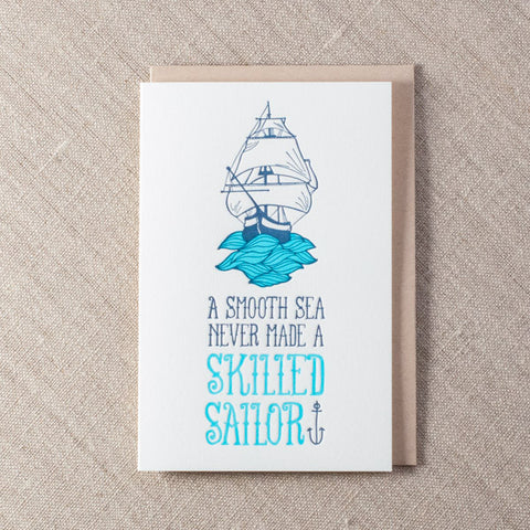 Smooth Sea Never made a Skilled Sailor Card, Wisdom, Pike Street Press, Pike Street Press- Pike Street Press